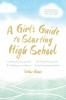 A Girl's Guide To Starting High School