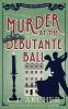 Murder at the Debutante Ball