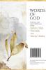 Words of God: Prayers and Holy Writings from Bahá'u'lláh The Báb and 'Ábdu'l-Bahá (Illustrated Bahai Prayer Book)