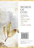 Words of God: Prayers and Holy Writings from Bahá'u'lláh The Báb and 'Ábdu'l-Bahá (Illustrated Bahai Prayer Book)