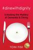 #dinewithdignity: Unlocking the Mystery of Dementia & Dining