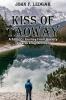 Kiss of Taoway: A Father's Journey From Anxiety Towards Enlightenment