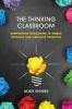 The Thinking Classroom: Supporting Educators to Embed Critical and Creative Thinking