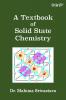 A Textbook of Solid State Chemistry