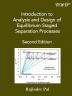 Introduction to Analysis and Design of Equilibrium Staged Separation Processes: 2nd Edition (Chemical Engineering)