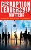 Disruption Leadership Matters: lessons for leaders from the pandemic