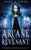 Arcane Revenant: 4 (The Darkland Druids)