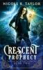 Crescent Prophecy: 2 (The Crescent Witch Chronicles)