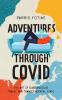 Adventures Through COVID: The Art of Subconscious Travel in a Transcendental State