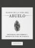 Diario de la Vida del Abuelo: Historias Recuerdos y Momentos Para Mi Familia