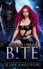 Real Alphas Bite: Paranormal Romance: 1 (The Alpha-Hole Duet)