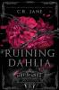 Ruining Dahlia