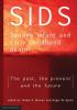 SIDS Sudden infant and early childhood death: The past the present and the future