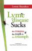 Lyme disease Sucks