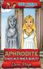 Aphrodite Finds Her Inner Beauty: 5 (Taki & Toula Time Travelers)