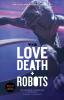 Love Death and Robots