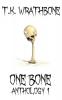 One Bone: Anthology 1