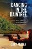 Dancing in the Daintree: Drugs deceit and danger in the underworld of northern Australia