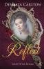 Reflect: Snow White Retold: 16 (Romance a Medieval Fairytale)