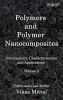 Polymers and Polymer Nanocomposites: Development Characterization and Applications (Volume 2) (Polymer Science)