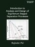 Introduction to Analysis and Design of Equilibrium Staged Separation Processes (Chemical Engineering)