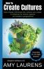 How To Create Cultures: How Climate Influences The Cultures You Create - A Reference For Writers Gamers And Amateur Geographers!: 3 (Inkprint Writers)