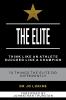 The Elite: Think Like an Athlete Succeed Like a Champion - 10 Things the Elite do Differently (Peak Performance)