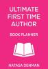 Ultimate First Time Author Book Planner: Flirty Pink (Authorship)