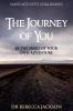 The Journey of You: Be the Hero of Your Own Adventure (A Personal Journey)