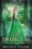 The Secret Princess: A Retelling of The Goose Girl: 1 (Return to the Four Kingdoms)