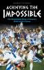 Achieving the Impossible: The Remarkable Story of Greece's EURO 2004 Victory