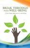 Break Through with Well-Being: A practical five-finger approach to well-being