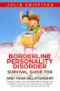 Borderline Personality Disorder Survival Guide for You and Your Relationship: Manage Treat and Recover BPD Through the Power of Dialectical Behavioral Therapy