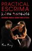 Practical Escrima Knife Defense: Filipino Martial Arts Knife Defense Training: 8 (Self-Defense)