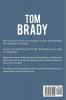 Tom Brady: The amazing story of Tom Brady - one of football's most incredible quarterbacks!