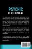 Psychic Development: Psychic Development for Beginners Teaching you to Unlock your Psychic Abilities and Open your Third Eye!