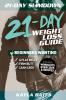 21-Day Slim Down: The 21-Day Weight Loss Guide for Beginners Wanting A Flat Belly Firm Butt & Lean Legs (Includes Workouts Exercises & Recipes)