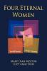 Four Eternal Women: Toni Wolff Revisited - A Study in Opposites