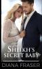 The Sheikh's Secret Baby: 1 (The Sheikhs of Havilah)