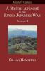 A British Attaché in the Russo-Japanese War: Volume II (Military Classics)