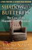 Shadow of a Butterfly: The Case of the Harmless Old Woman: 3 (Paul Manziuk & Jacquie Ryan Mystery)