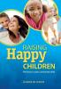 Raising happy children: The key to a calm composed child