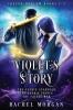 Violet's Story (Creepy Hollow Books 1 2 & 3) (Creepy Hollow Collection)