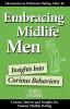 Embracing Midlife Men: Insights Into Curious Behaviors (Adventures in Delicious Dating After 40)