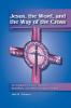 Jesus the Word and the Way of the Cross: An Engagement with Muslims Buddhists and Other Peoples of Faith