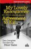 My Lovely Executioner / Agreement to Kill (Stark House Noir Classics)