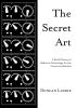 The Secret Art: A Brief History of Radionic Technology for the Creative Individual