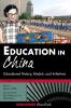 Education in China: Educational History Models and Initiatives (Berkshire Essentials)