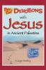 Day by Day Devotions with Jesus in Ancient Palestine: 180 faith-building devotions for the school year!: 3