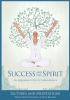 Success and The Spirit: An Aquarian Path to Abundance